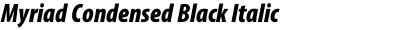 Myriad Condensed Black Italic